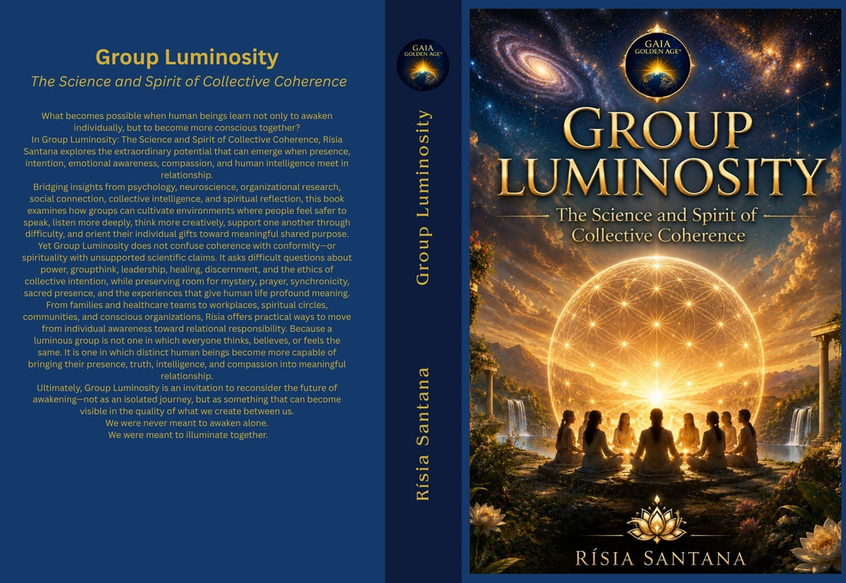 Foundational E-Book:Group Luminosity The Science and Spirit of Collective Coherence