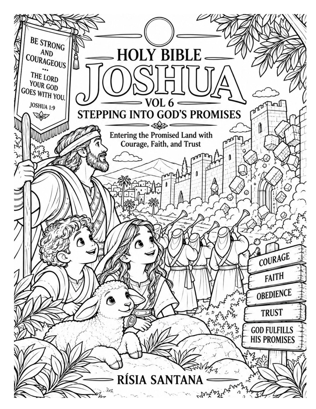 HOLY BIBLE. JOSHUA. VOL 6.  STEPPING INTO GOD’S PROMISES.