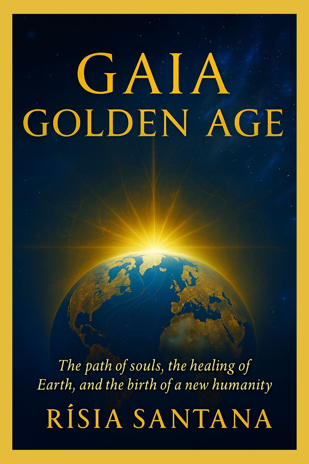 Gaia Golden Age — The Quantum Blueprint of Earth’s Ascension