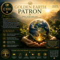 🌍 Golden Earth Patron £100 — Your support helps cultivate a more conscious humanity.