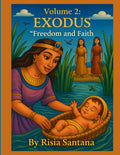 HOLY BIBLE SERIES: Book 2. EXODUS-2-2: Freedom and Faith.
