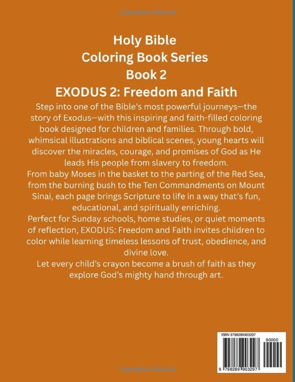 HOLY BIBLE SERIES: Book 2. EXODUS-2-2: Freedom and Faith.