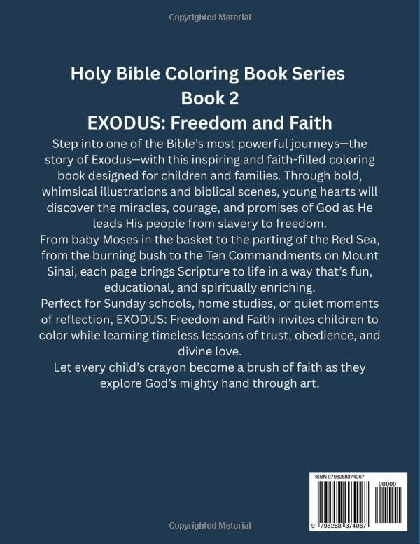 HOLY BIBLE SERIES: Book 2. EXODUS-1-2: Freedom and Faith.