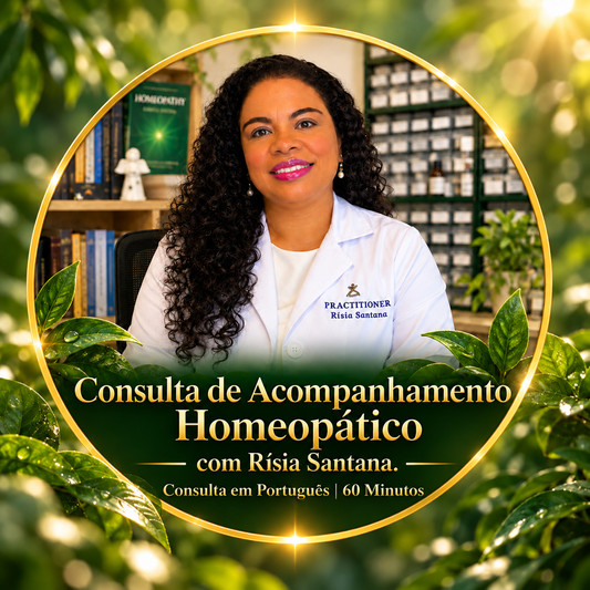 Consulta de Acompanhamento Homeopático com Rísia Santana. Consulta em Português | 60 Minutoss
