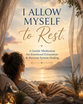 I Allow Myself to Rest.