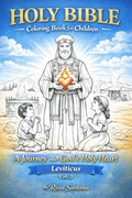 Holy Bible: Leviticus: A Journey into God’s Holy Heart