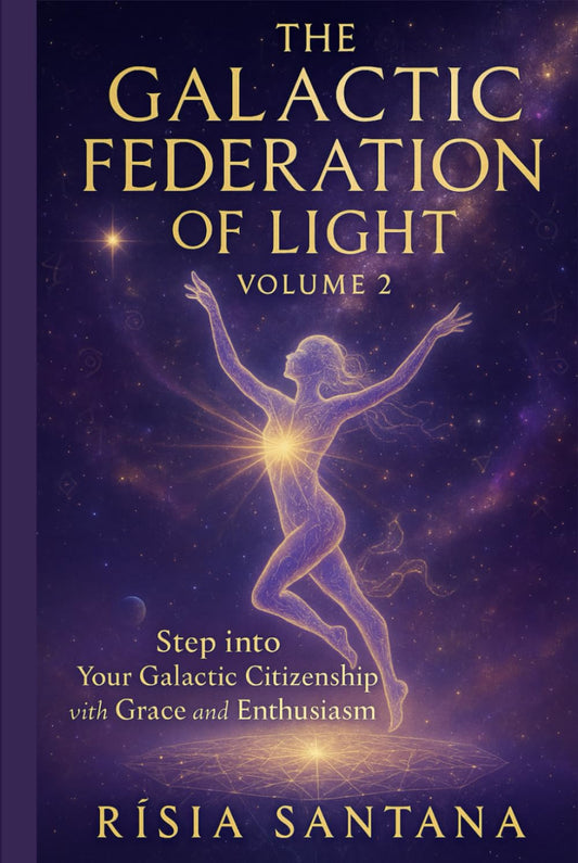 Physical Books •Step into Your Galactic Citizenship with Grace and Enthusiasm.
