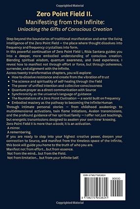 Zero Point Field II — Manifesting from the Infinite. Unlocking the Gifts of Conscious Creation.